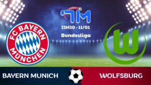 Soi kèo Bayern Munich vs Wolfsburg hôm nay 11/01 | Vòng 16 Bundesliga 10 Soi kèo Bayern Munich vs Wolfsburg