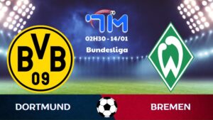Soi kèo Dortmund vs Werder Bremen hôm nay 14/01 | Vòng 17 Bundesliga 5 Soi kèo Dortmund vs Werder Bremen