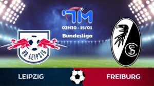 Soi kèo Leipzig vs Freiburg hôm nay 15/01 | Vòng 17 Bundesliga 2 Soi kèo Leipzig vs Freiburg