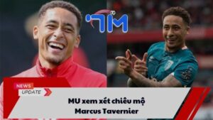 MU xem xét chiêu mộ Marcus Tavernier 4 MU xem xét chiêu mộ Marcus Tavernier