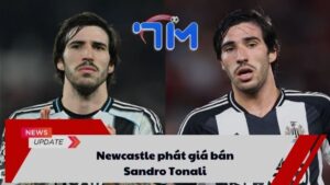 Newcastle phát giá bán Sandro Tonali 3 Newcastle phát giá bán Sandro Tonali