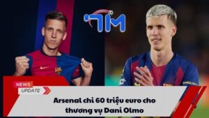 Arsenal chi 60 triệu euro cho thương vụ Dani Olmo 2 Arsenal chi 60 triệu euro cho thương vụ Dani Olmo