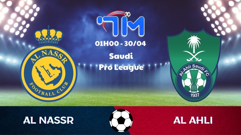 Soi kèo Al Nassr vs Al Ahli | 01h00 ngày 30/04 10 Soi kèo Al Nassr vs Al Ahli | 01h00 ngày 30/04