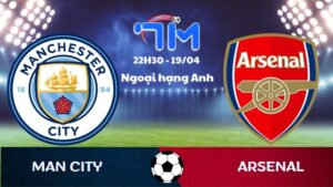 Soi kèo Man City vs Arsenal | 22h30 ngày 19/04 7 Soi kèo Man City vs Arsenal | 22h30 ngày 19/04