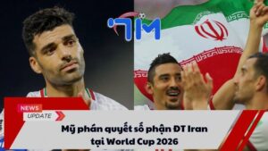 Mỹ phán quyết số phận ĐT Iran tại World Cup 2026 7 Mỹ phán quyết số phận ĐT Iran tại World Cup 2026