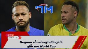 Neymar sẵn sàng hướng tới giấc mơ World Cup 8 Neymar sẵn sàng hướng tới giấc mơ World Cup