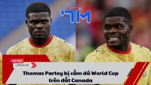 Thomas Partey bị cấm đá World Cup trên đất Canada 2 Thomas Partey bị cấm đá World Cup trên đất Canada